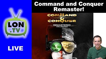 LIVE Replay: Playing the New Command and Conquer Remastered - Poorly :) - With Chapter Index!