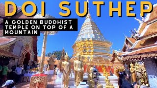 A Golden Buddhist Temple on Top of The Mountain - Tour of Wat Phra That Doi Suthep in Thailand