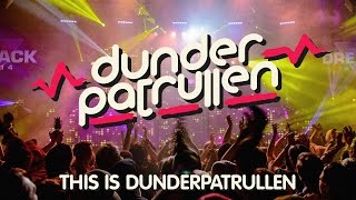 THIS IS DUNDERPATRULLEN