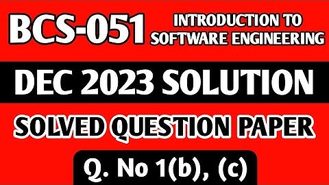 P2- Q. 1(b), (c) | BCS 051 Dec 2023 Solution | BCS 051 Solved Question Paper | Bcs51 Important Ques
