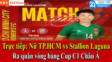 🔴TRỰC TIẾP NỮ TP. HỒ CHÍ MINH VS STALLION LAGUNA | LINK XEM BÓNG ĐÁ NỮ AFC CUP C1 CHÂU Á 2025/26