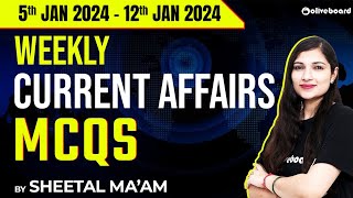 5Jan 2024 - 12th Jan 2024 Weekly Current Affairs Mcqs | Weekly Current Affairs for Banking Exam 2024