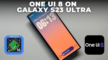 One UI 8 on Android 16 – First Look on Galaxy S23 Ultra!