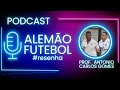 Podcast alemo futebol i antonio carlos gomes i referncia internacional em fisiologia desportiva