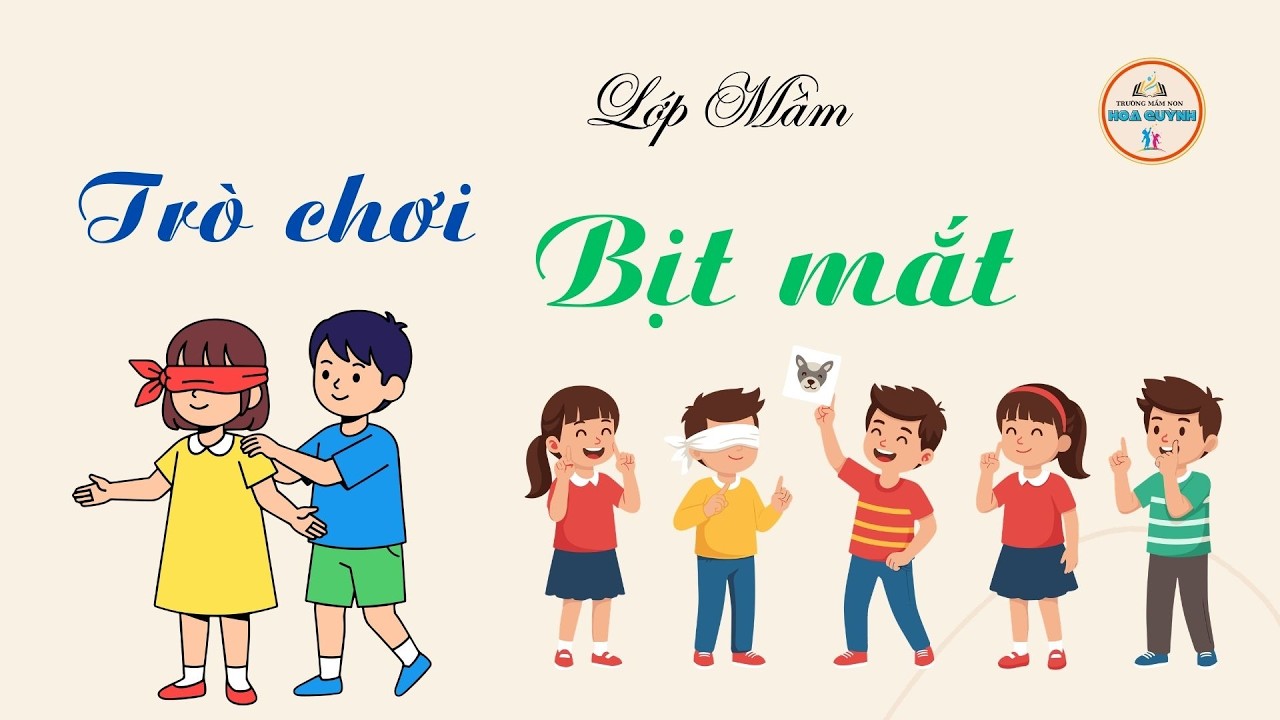 Lớp Mầm: Trò chơi Bịt mắt