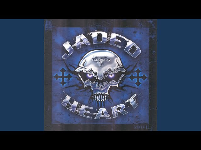 Jaded Heart - Open Your Eyes