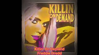 Killin’ On Demand BY Freddie Dredd