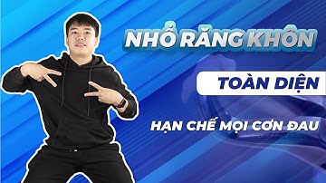 Nhổ Răng Khôn Không Đau Nhờ Vào Phương Pháp Toàn Diện | Bác sĩ Trung Long Biên