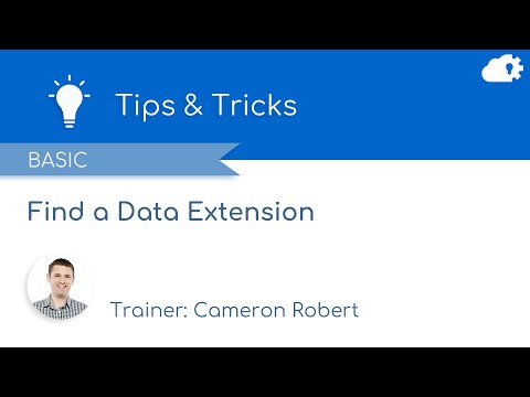 Find a Data Extension | Tips & Tricks in Salesforce Marketing Cloud