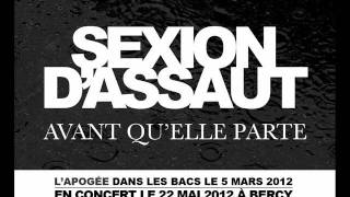 Sexion D'Assaut - Avant Qu'Elle Parte - 3ème extrait de "L'Apogée" dans les bacs le 5 MARS 2012 chords