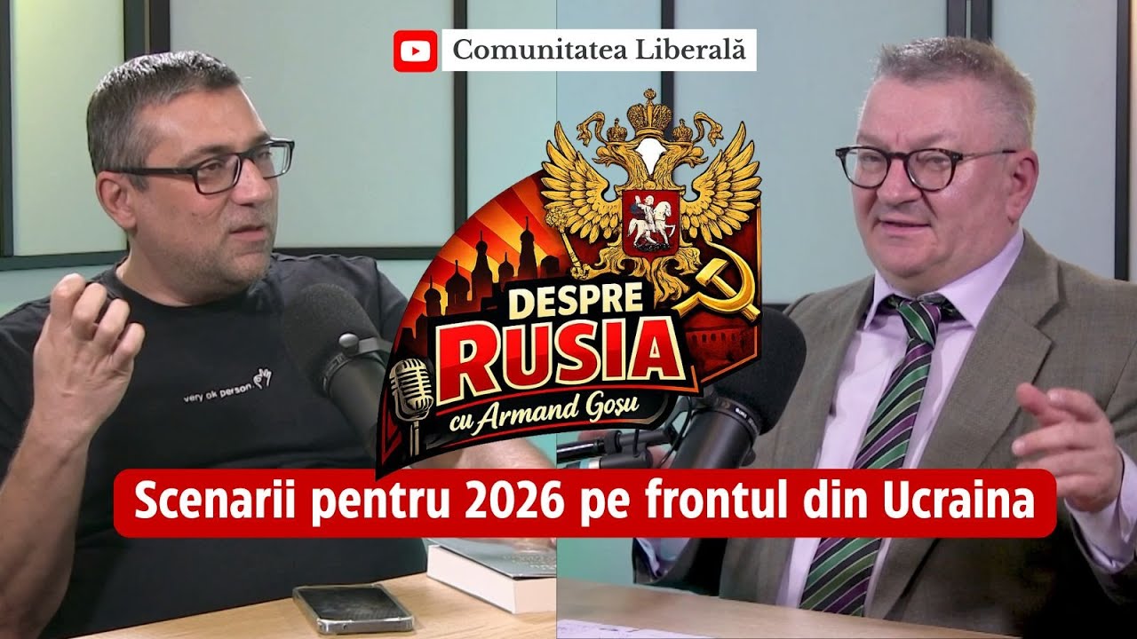 Scenarii pentru 2026 pe frontul din Ucraina - Despre Rusia cu Armand Goșu