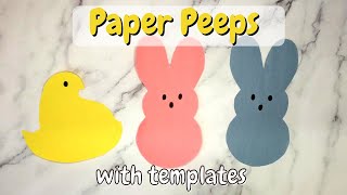 Paper Peeps Craft (Free Template)