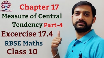 Class 10 Chapter 17: Measure of Central Tendency | Exercise 17.4 | RBSE Maths Part-4