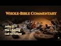John 21 Chapter Study:  Breakfast, Restoration, Calling