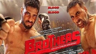 Brothers Full Movie|Akshay Kumar, Siddharth sharma, Jadquliene Fernandese |