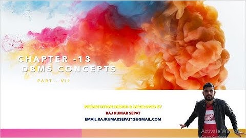 Chapter 13 DBMS CONCEPTS By Raj Kumar Part 7