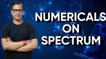 Numericals on Spectrum | Spectrum ICSE Class 10 | @sirtarunrupani