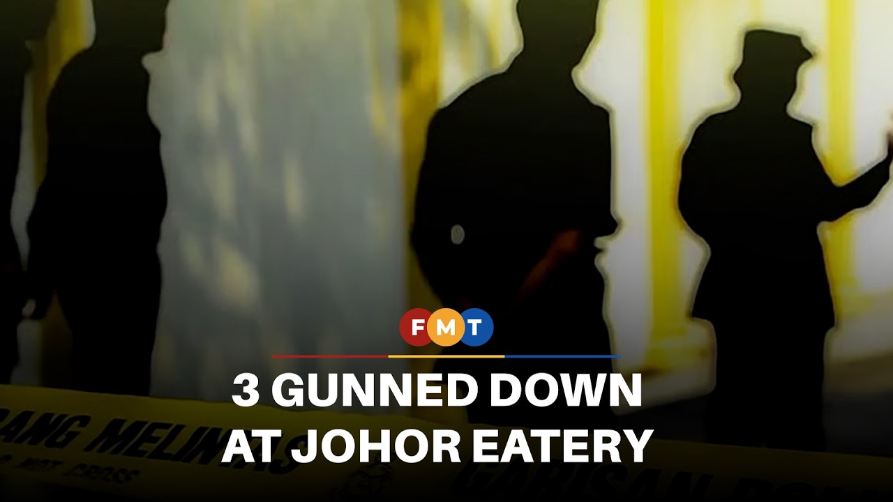 3 gunned down at Kota Tinggi eatery in Johor