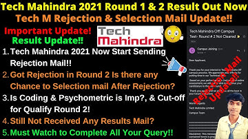 🔴Tech Mahindra 2021 Final Round 1 & 2 Result Out Now🔥 Tech M Rejection & Selection Imp. Mail Update!