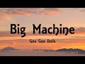 Goo Goo Dolls Big Machine Lyrics Gutterflower 2002 mp3