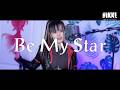 ' BE MY STAR ' cover ∥ T.T STAR