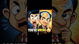 You Thought Mr. Bean Was Dumb? Think Again