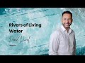 Rivers of living water