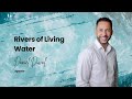 Rivers of Living Water