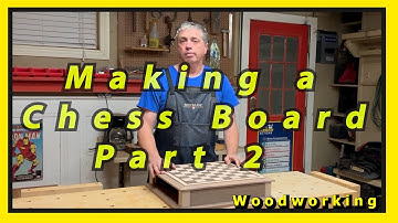Woodworking - Making a Chess Board Part 2
