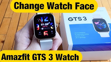 Amazfit GTS 3: How to Change Watch Face (Clock Face)