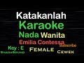 Katakanlah - Emilia Contessa|Nostalgia-Karaoke Wanita-Female-Perempuan@ucokku