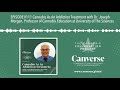 EPISODE #111 Cannabis As An Addiction Treatment with Dr. Joseph Morgan, Professor of Cannabis Educa