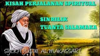 Kisah Syekh Yusuf Al-makassari | SINRILIK TUANTA SALAMAKA