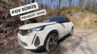 POV SÜRÜŞ | PEUGEOT 3008 | İstanbul Köy Yolları