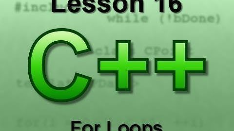 C++ Console Lesson 16: For Loops