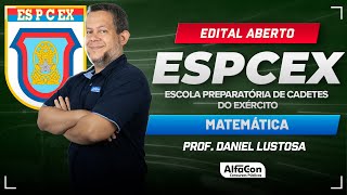 Concurso EsPCEx 2024 - Aula de Matemática - Edital Aberto - AlfaCon