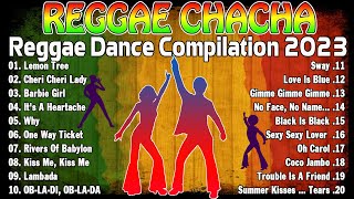 Best Reggae Mix 2023  All Time Favorite Reggae Cha Cha  2023  Relaxing Road Trip Reggae 