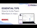 How to Invite Team Members in mazu | Quick Steps