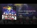 Los Huracanes Del Norte - La Leona Y El Carcomido [En Vivo]