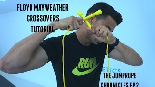 THE JUMP ROPE CHRONICLES EP2 | MAYWEATHER CROSSOVER TUTORIAL