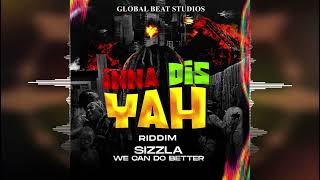 Sizzla - We Can Do Better [Inna Dis Yah Riddim by Global Beat Studios] Release 2023
