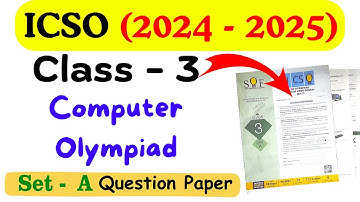 Class 3 ICSO Question Paper 2024-2025 | ICSO Class 3 | Computer Olympiad Class 3| NCO Olympiad Exam