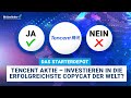 Tencent Aktie – Investieren in die erfolgreichste Copycat der Welt?