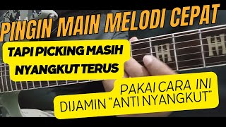 HOW TO PLAY FAST MELODY GUITAR | ANTI-STICK PICKING SOLUTION