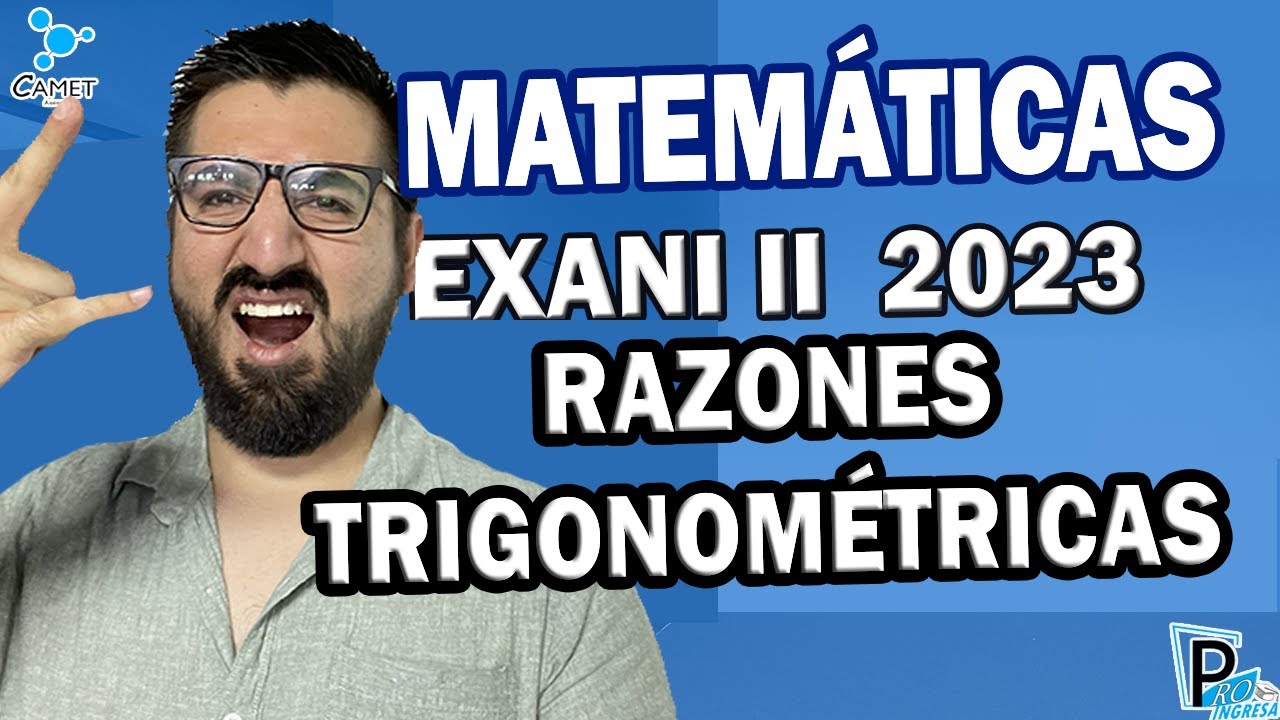 Razones trigonométricas EXANI II