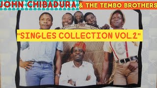 (Bantu Melodies) John Chibadura - Singles Collection Vol. 2