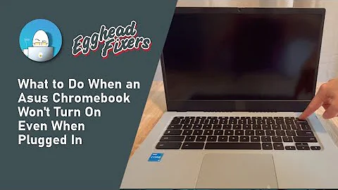 What to Do When an Asus Chromebook Won't Turn On Even When Plugged In - by a Certified Technician