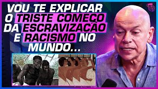 A VERDADEIRA ORIGEM DO RACISMO - LEANDRO KARNAL