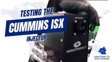 Testing the CUMMINS ISX Injector