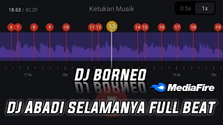 DJ BORNEO ABADI SELAMANYA FULL BEAT |VN JEDAG JEDUG 30DETIK